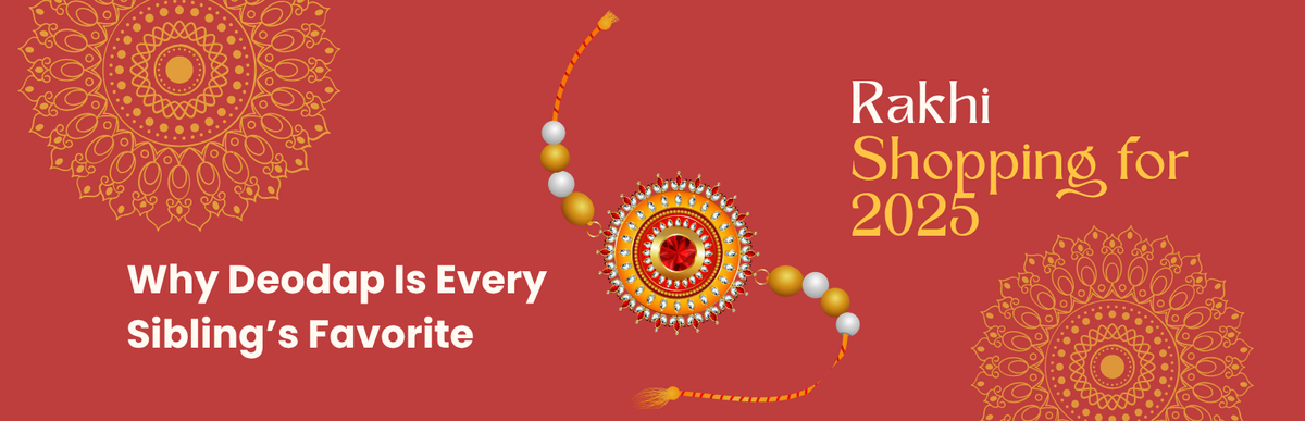 Smart Rakhi Shopping for 2026: Why Deodap Is Every Sibling's Favorite
