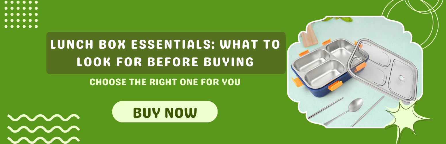 Lunch Box Essentials: What to Look For Before Buying