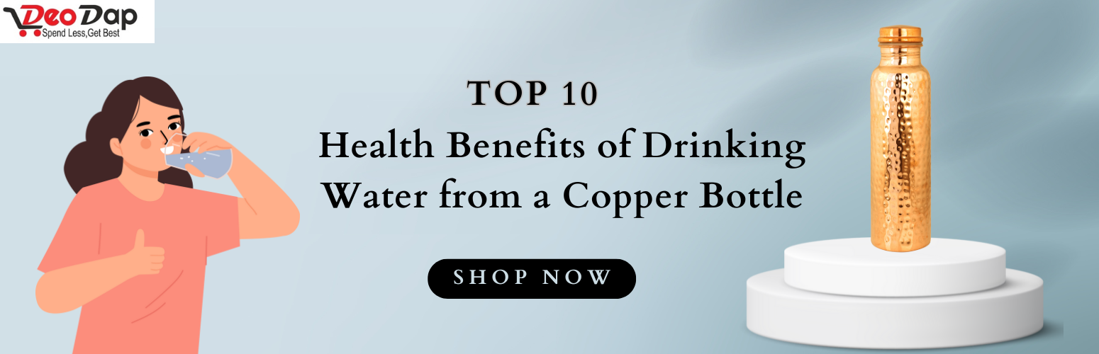 Top 10 Health Benefits of Drinking Water from a Copper Bottle