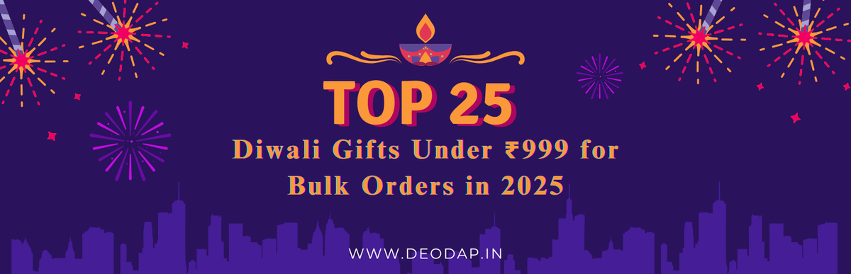Top 25 Diwali Gifts Under Rs.999 for Bulk Orders in 2026