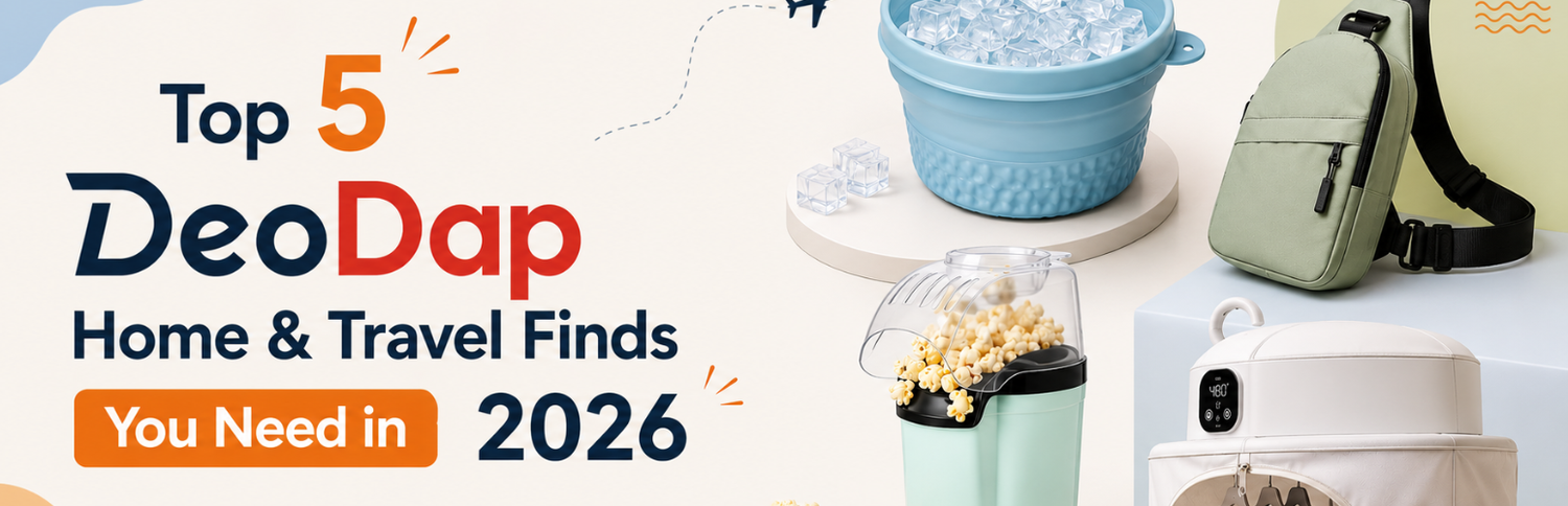 Top 5 DeoDap Home & Travel Finds You Need in 2026
