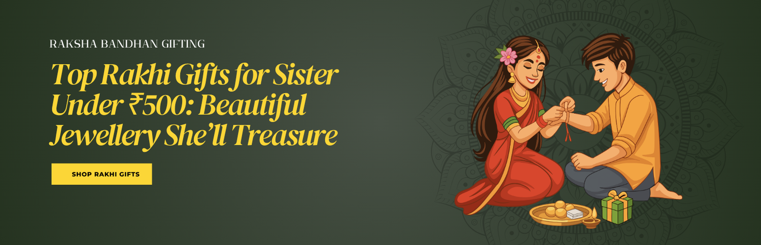 Top Rakhi Gifts for Sister Under ₹500: Beautiful Jewellery She’ll Treasure