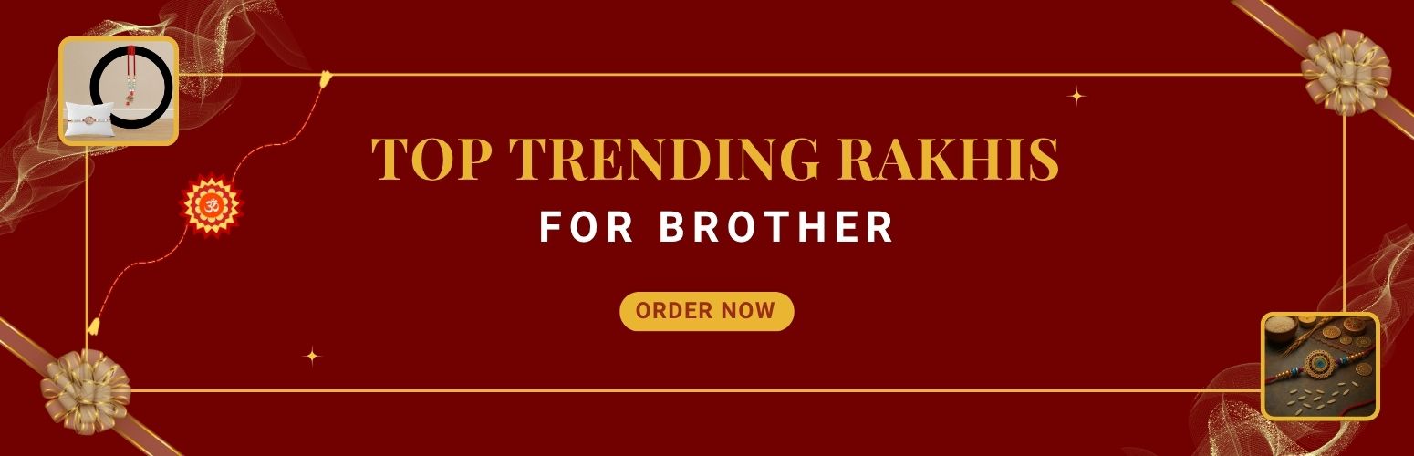 Top Trending Rakhis for Brother in 2025 You Shouldn't Miss
