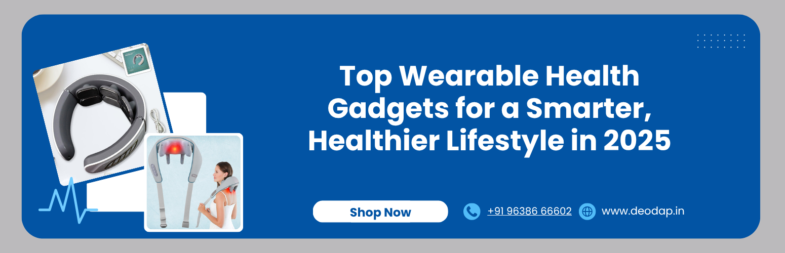 Top Wearable Health Gadgets for a Smarter, Healthier Lifestyle in 2025
