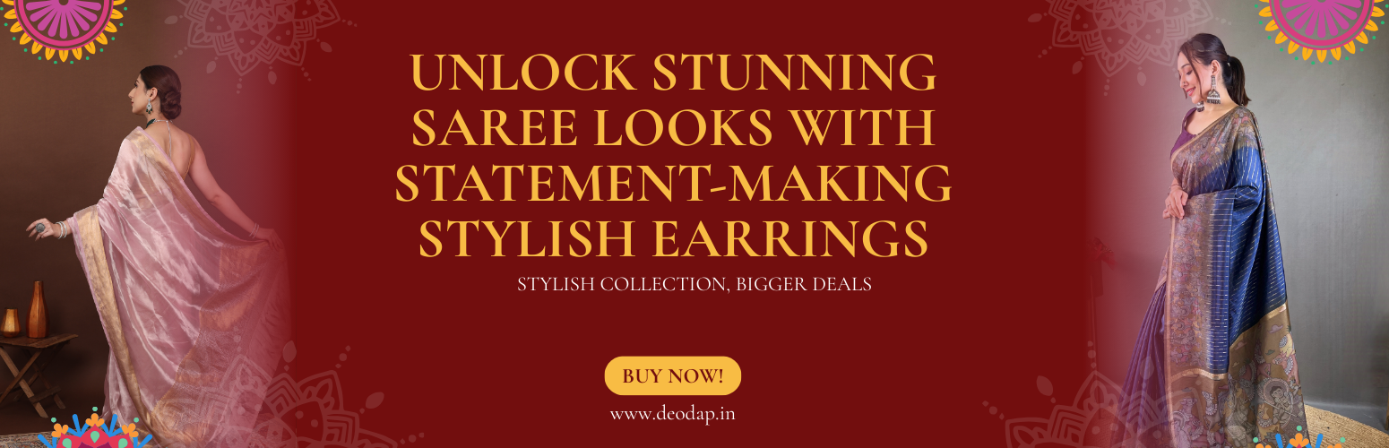 Unlock Stunning Saree Looks with Statement-Making Stylish Earrings