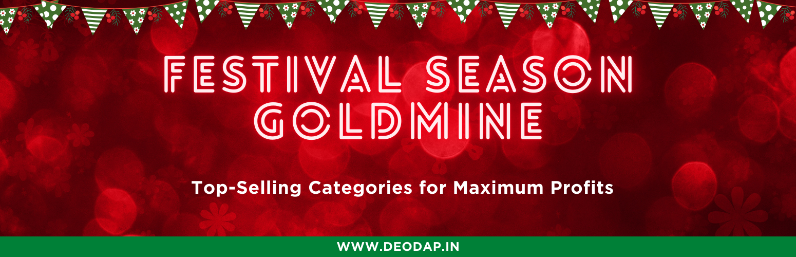 Festival Season Goldmine: Top-Selling Categories for Maximum Profits