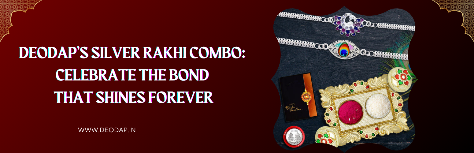 DeoDap’s Silver Rakhi Combo: Celebrate the Bond That Shines Forever
