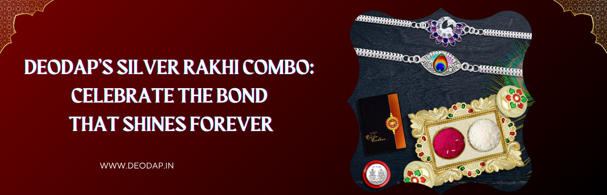 DeoDap’s Silver Rakhi Combo: Celebrate the Bond That Shines Forever
