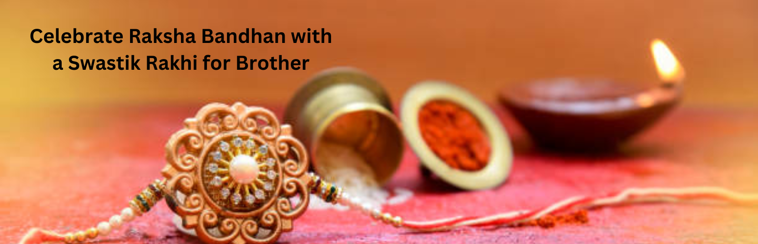 Celebrate Raksha Bandhan with a Swastik Rakhi for Brother