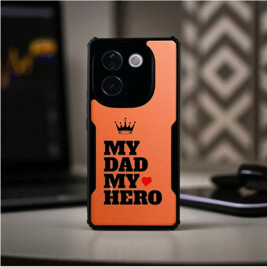 My Dad My Hero Mobile Cover For Vivo T3 Pro