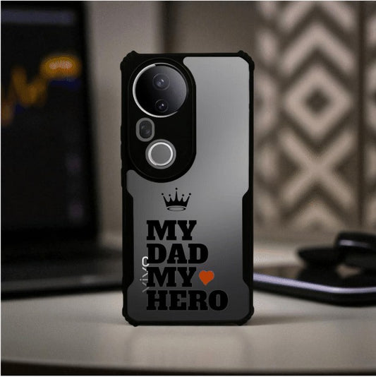 My Dad My Hero Mobile Cover For VIVO T4 Ultra
