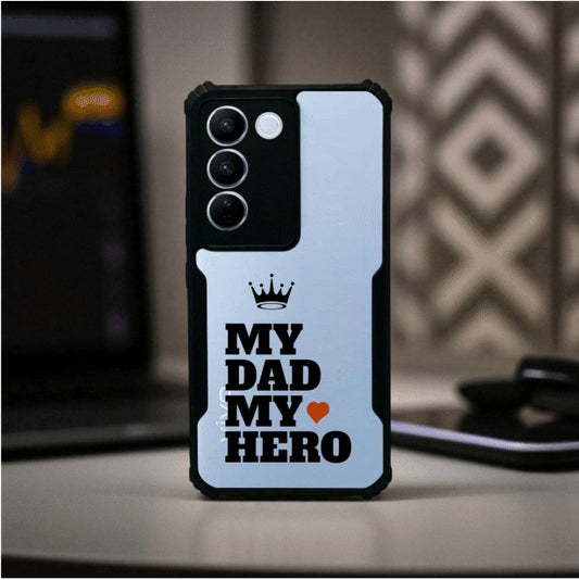 My Dad My Hero Mobile Cover For Vivo V27
