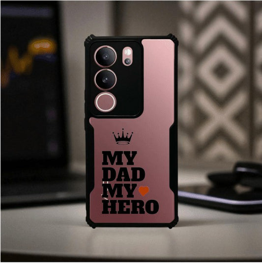 My Dad My Hero Mobile Cover For VIVO V29
