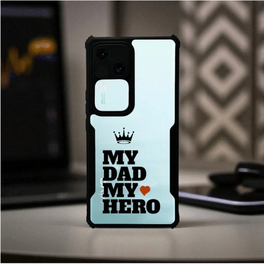 My Dad My Hero Mobile Cover For Vivo V30