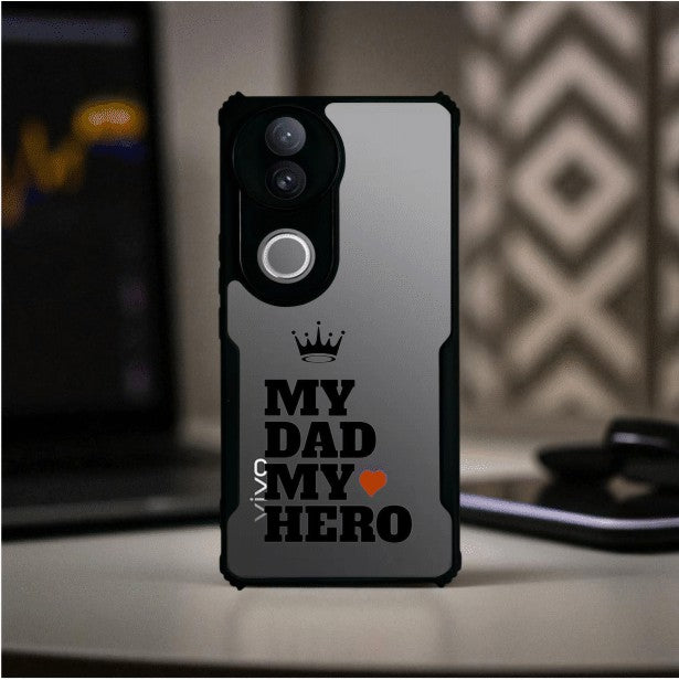 My Dad My Hero Mobile Cover For VIVO V50e