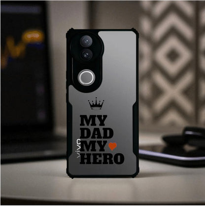 My Dad My Hero Mobile Cover For VIVO V50e