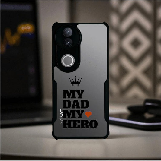 My Dad My Hero Mobile Cover For VIVO V50e