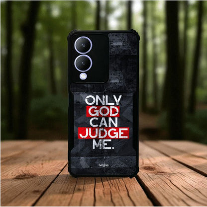 Only God Can Judge Me Mobile Cover For VIVO Y28