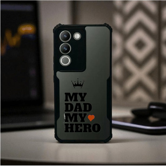 My Dad My Hero Mobile Cover For VIVO Y200