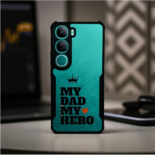 My Dad My Hero Mobile Cover For Vivo Y300