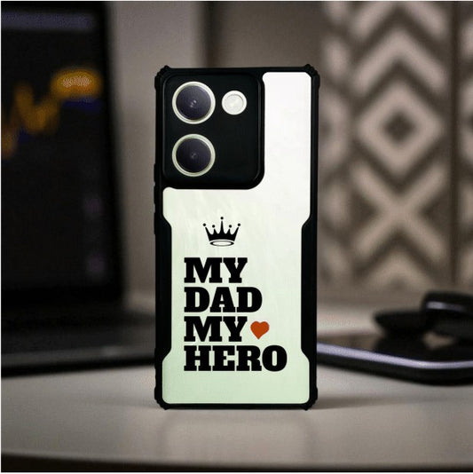 My Dad My Hero Mobile Cover For Vivo Y300 Plus
