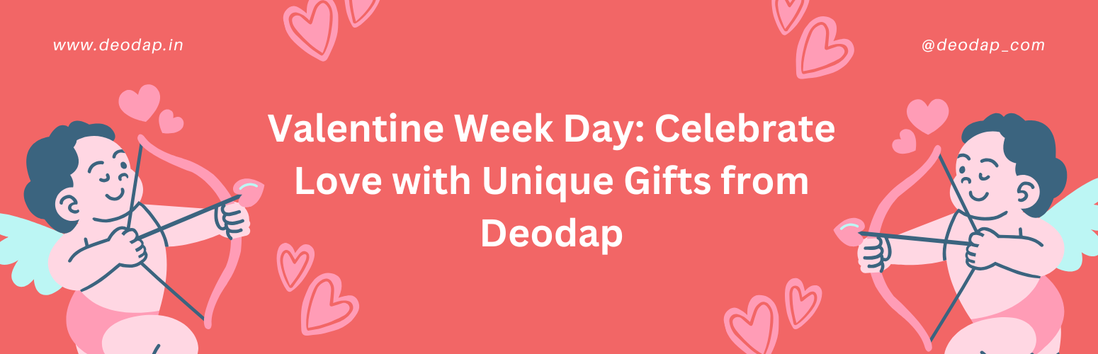 Valentine Week Day: Celebrate Love with Unique Gifts from Deodap