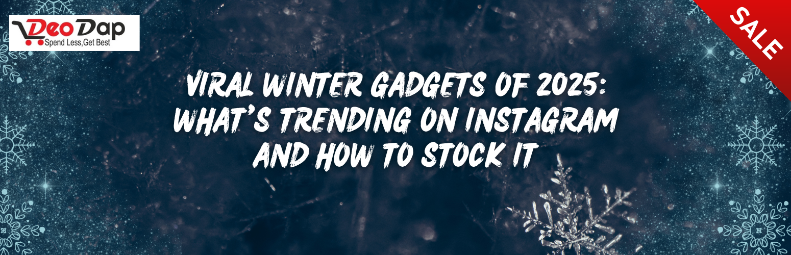 Viral Winter Gadgets of 2025: What's Trending on Instagram and How to Stock It