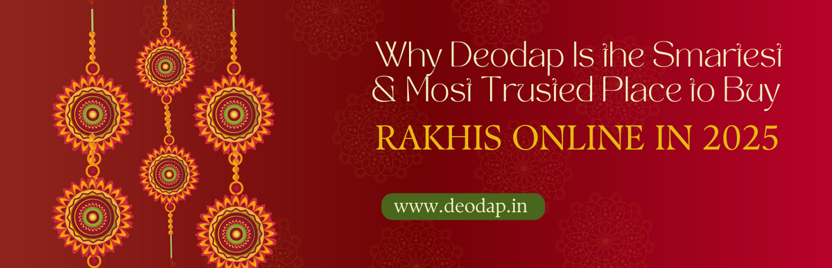 Why Deodap Is the Smartest & Most Trusted Place to Buy Rakhis Online in 2026