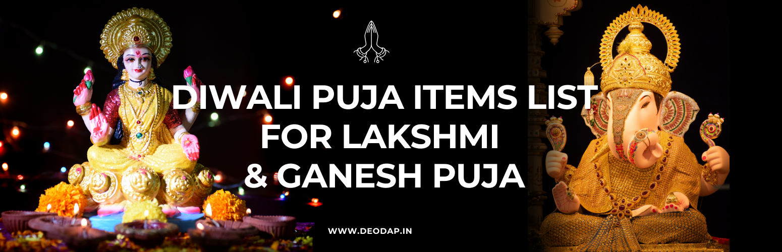 Festive Ready Diwali Puja Items List for Lakshmi & Ganesh Puja 2025