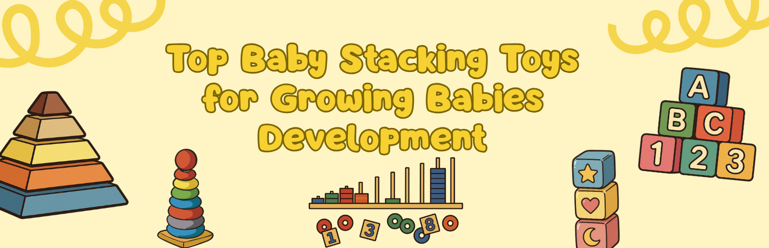 Top Baby Stacking Toys for Growing Babies Development