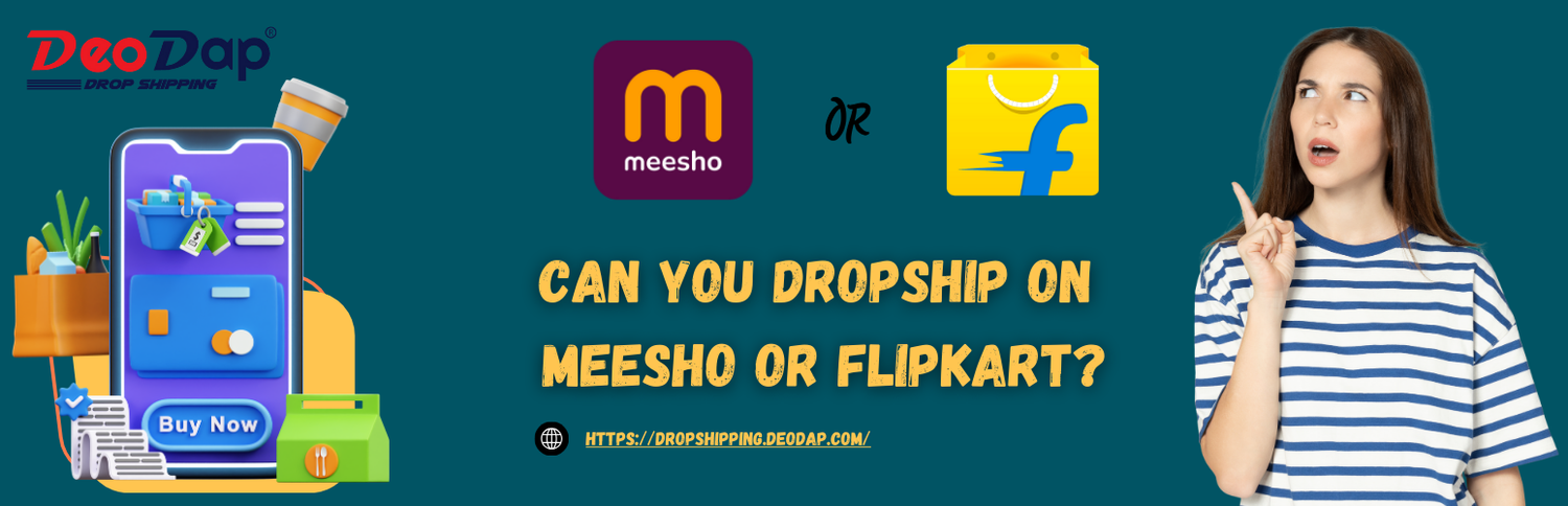 Can You Dropship on Meesho or Flipkart?