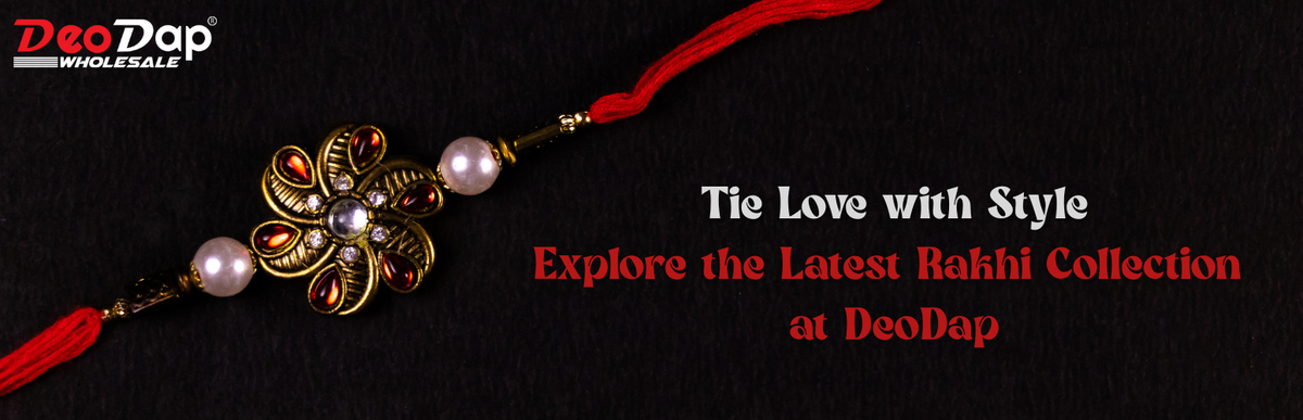 Tie Love with Style – Explore the Latest Rakhi Collection at DeoDap