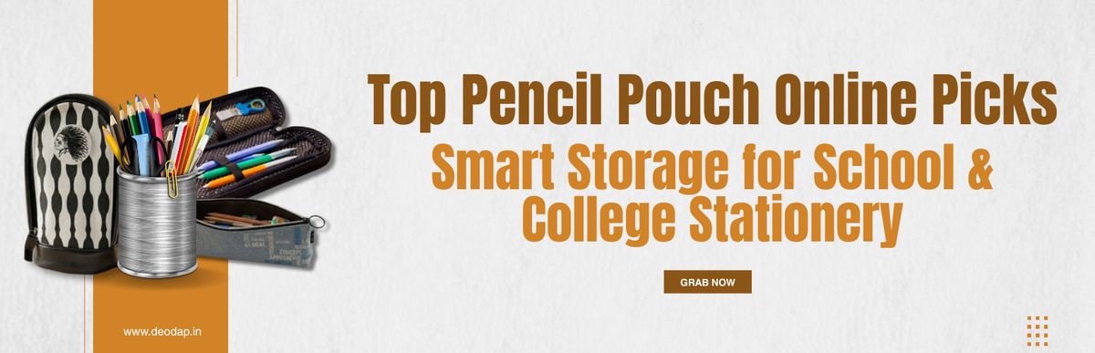 Top Pencil Pouches and Stationery Organisers for School and College India 2026