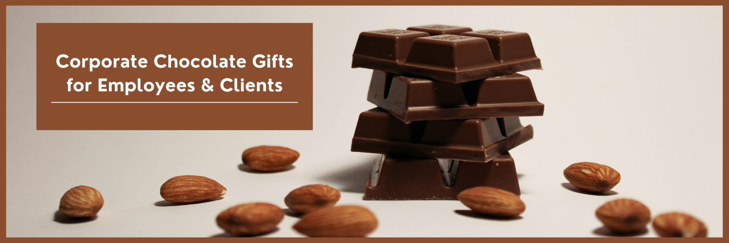 Corporate Chocolate Gifts for Employees & Clients