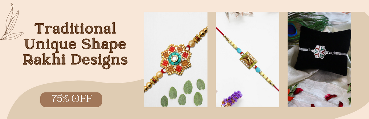 Traditional Unique Shape Rakhi Designs to Celebrate Raksha Bandhan in Style