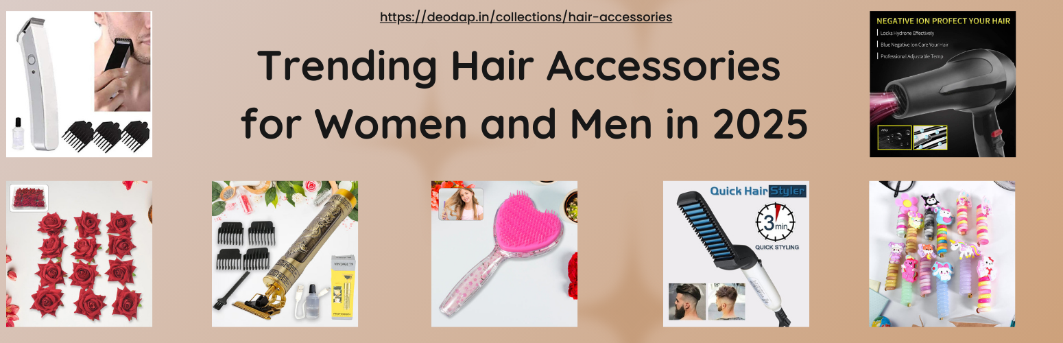 Trending Hair Accessories for Women and Men in 2025