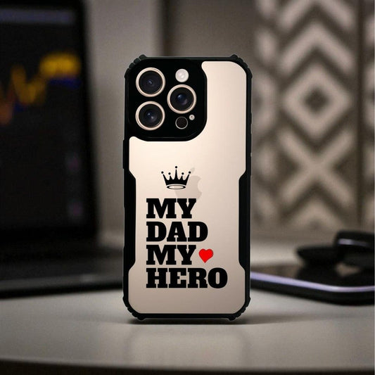 My Dad My Hero Mobile Cover For Apple Iphone 16 Pro Max