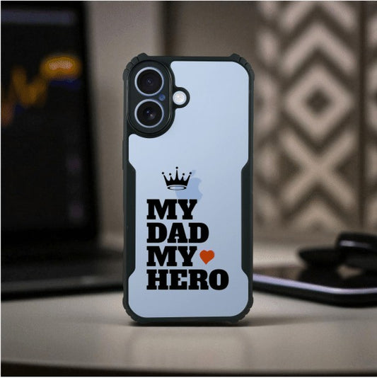 My Dad My Hero Mobile Cover For Apple Iphone 17