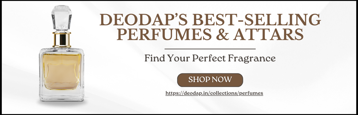 Find Your Perfect Fragrance: DeoDap’s Best-Selling Perfumes & Attars
