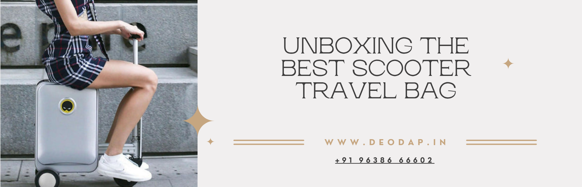 Unboxing the Best Scooter Travel Bag – Colors, Features & Why Modern Travelers Prefer It