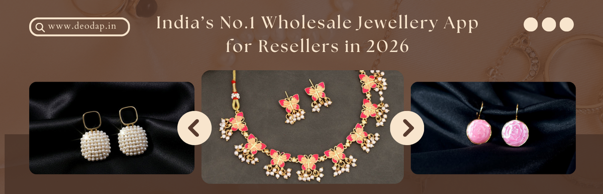 India’s No.1 Wholesale Jewellery App for Resellers in 2026
