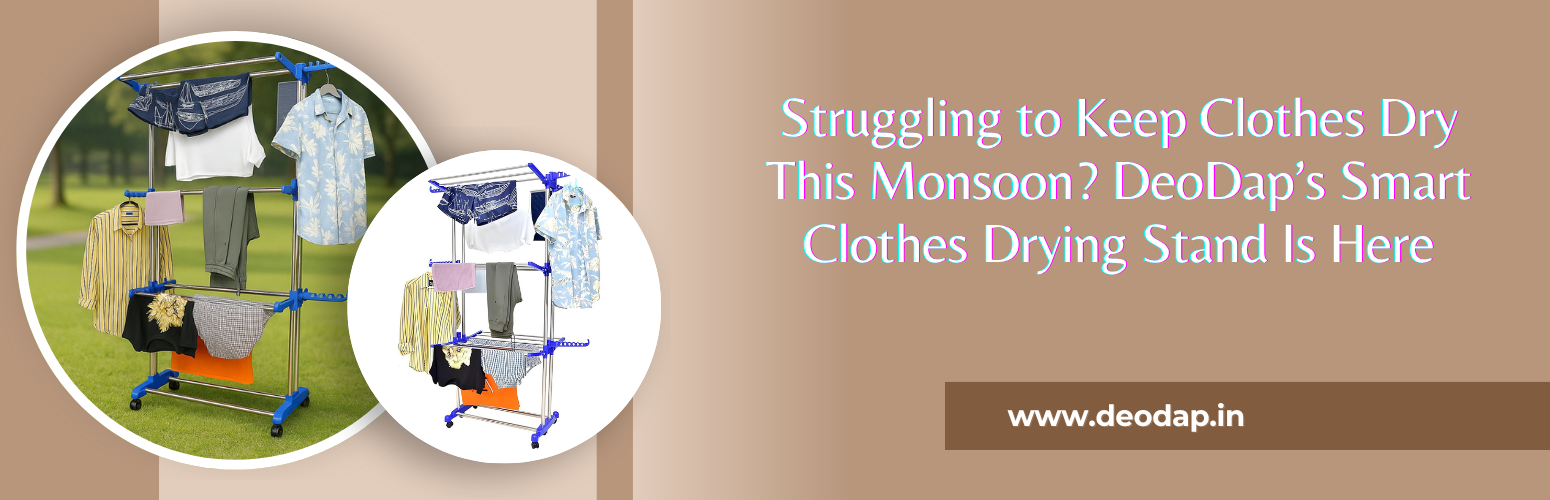 Struggling to Keep Clothes Dry This Monsoon? DeoDap’s Smart Clothes Drying Stand Is Here