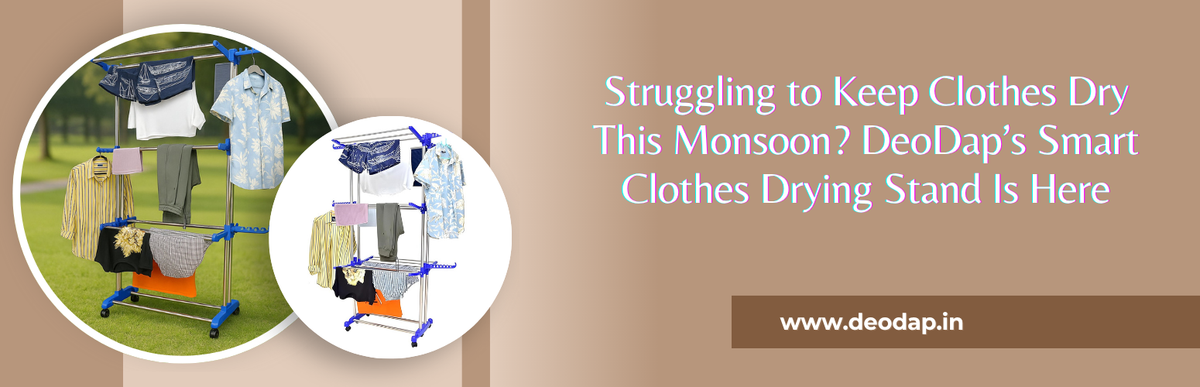 Struggling to Keep Clothes Dry This Monsoon? DeoDap’s Smart Clothes Drying Stand Is Here