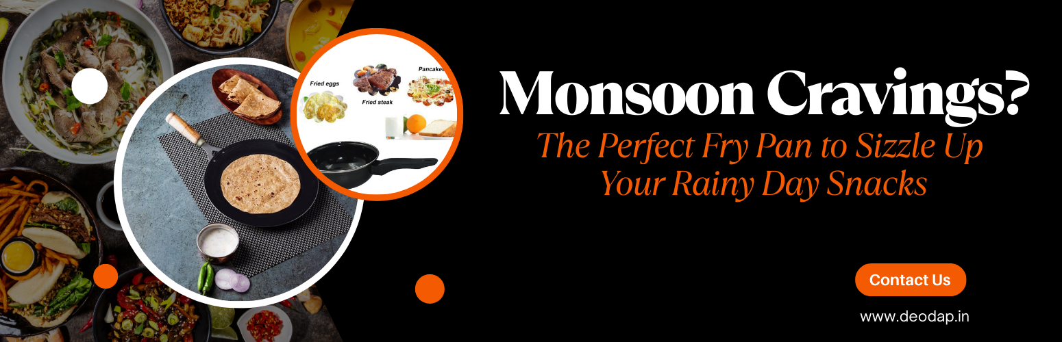 Monsoon Cravings? The Perfect Fry Pan to Sizzle Up Your Rainy Day Snacks