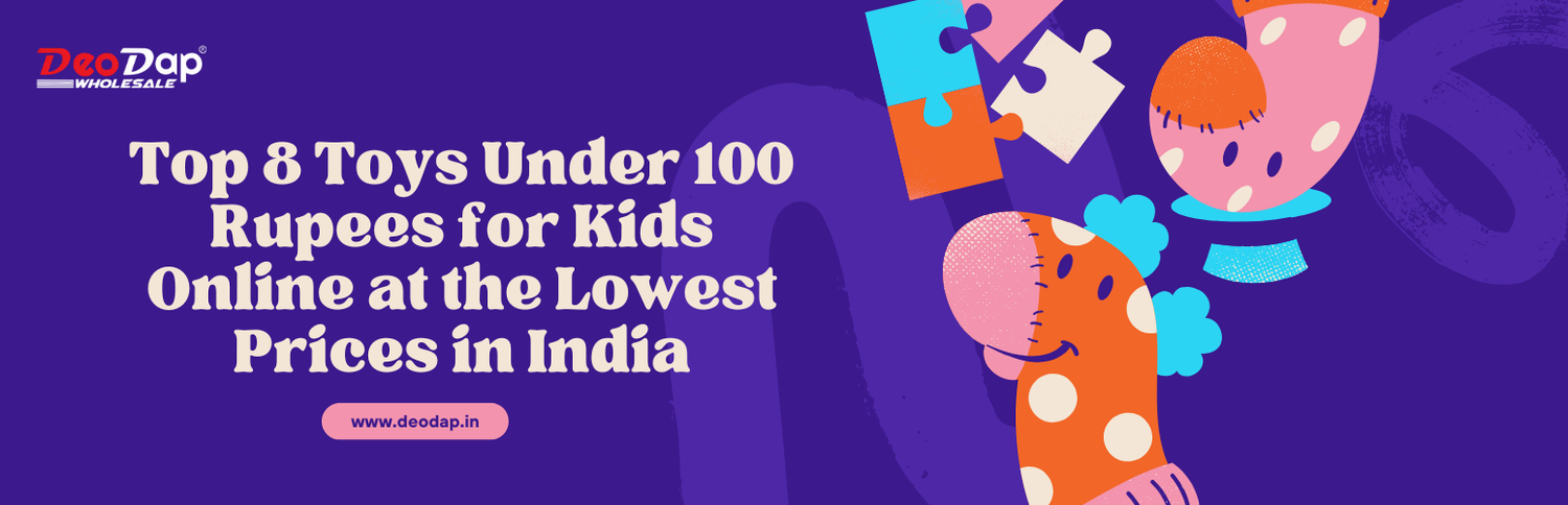 Best Toys Under Rs. 100 for Kids in India 2026 - Complete Buying Guide