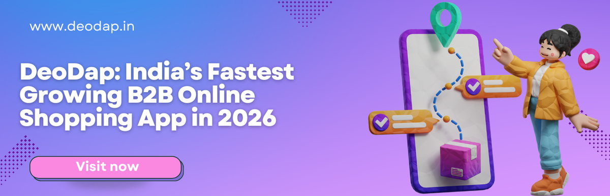 DeoDap: India’s Fastest Growing B2B Online Shopping App in 2026